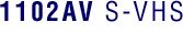 1102AV S-VHS 