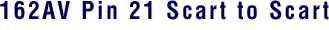 162AV Scart to Scart